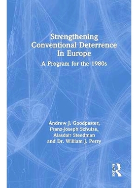 预订 Strengthening Conventional Deterrence In Europe: A Detailed Program For The 1980s 加强欧洲常规威慑：20世纪80年代详