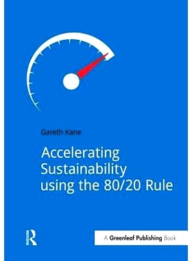 预订 Accelerating Sustainability Using the 80/20 Rule: 9781910174388