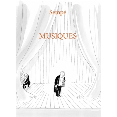 现货 桑贝 音乐主题原画集 Sempé 法国插画艺术家 赠帆布包 大开本收藏 法语原版 Musiques