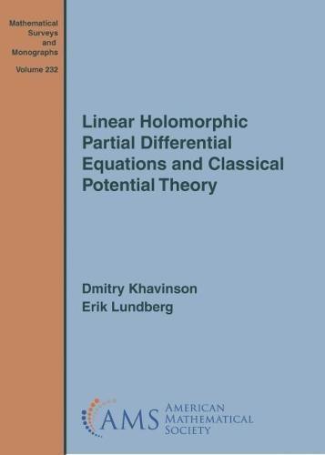 【预售】Linear Holomorphic Partial Differential Equations and Classical Potential Theory