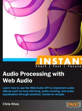 预订 Instant Audio Processing with Web Audio 即时音频处理与网络音频: 9781782168799