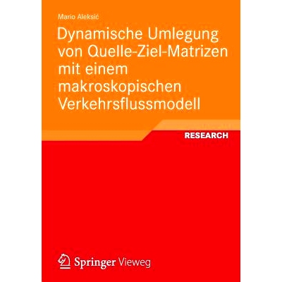 预订 Dynamische Umlegung von Quelle-Ziel-Matrizen mit einem makroskopischen Verkehrsflussmodell: 9783834824080