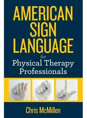 预订 American Sign Language for Physical Therapy Professionals: 9781979631259