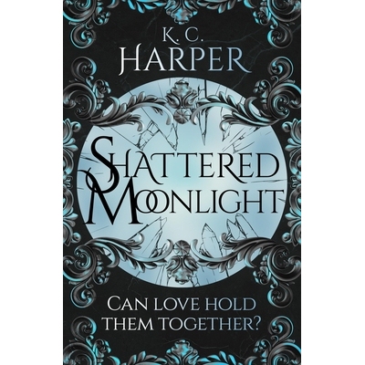 预订 Shattered Moonlight: The Scorching Romantasy Sequel You Were Waiting For!: 9781399726719