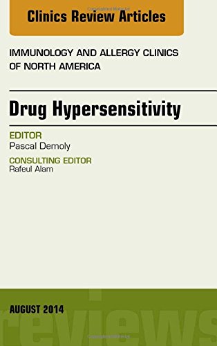 【预订】Drug Hypersensitivity, An Issue of Immunology and Allergy Clinics