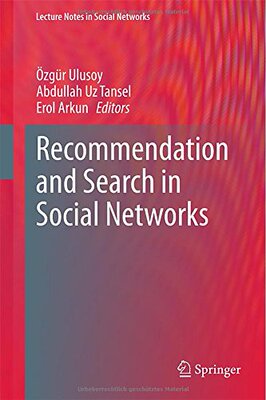 【预订】Recommendation and Search in Social Networks