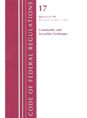 预订 Code of Federal Regulations, Title 17 Commodity and Securities Exchanges 41-199 2022 美国联邦法规 17：商品和证券交