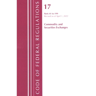 199 Title Regulations 预订 Commodity 2022 Exchanges Federal Securities and 17：商品和证券交 美国联邦法规 Code