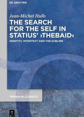 [预订]The Search for the Self in Statius’ ›Thebaid‹ 9783110717785