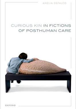 [预订]Curious Kin in Fictions of Posthuman Care 9780192886125