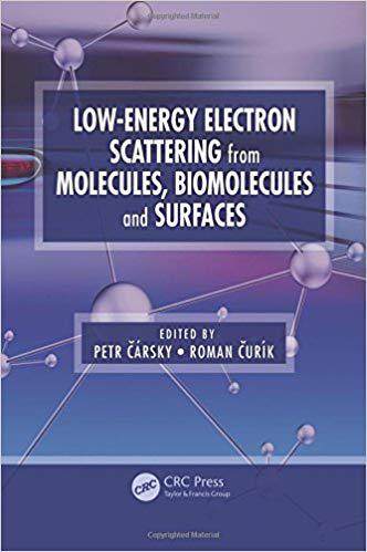 【预售】Low-Energy Electron Scattering from Molecules, Biomolecules and Surfaces