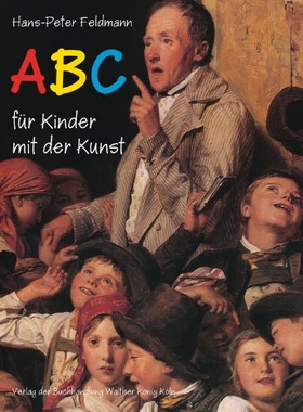 预订 Hans-Peter Feldmann: ABC für Kinder mit der Kunst: 9783863354176