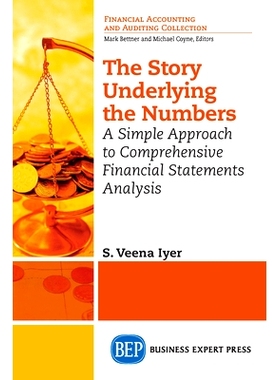 预订 The Story Underlying the Numbers: A Simple Approach to Comprehensive Financial Statements Analysis 数字背后的故事：
