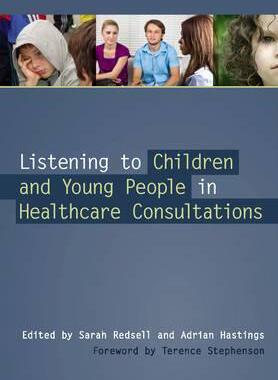 【预订】Listening to Children and Young People in Healthcare Consultations