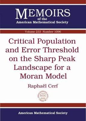【预售】Critical Population and Error Threshold on the Sharp Peak Landscape for a Moran Model