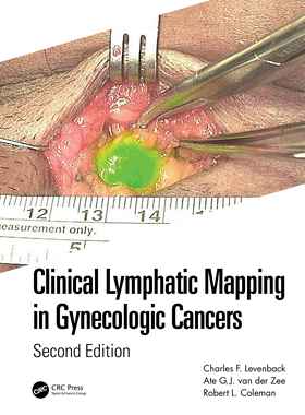 【预订】Clinical Lymphatic Mapping in Gynecologic Cancers 9781032186436
