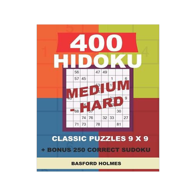 [预订]400 HIDOKU Medium - Hard classic puzzles 9 x 9 + BONUS 250 correct sudoku: Holmes is a perfectly com 9781726858342