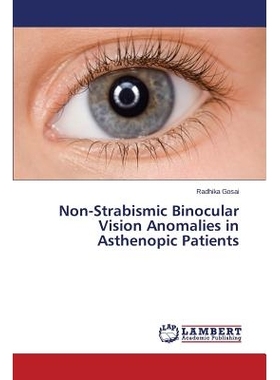 预订 Non-Strabismic Binocular Vision Anomalies in Asthenopic Patients: 9783659750199