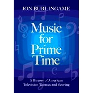 预订 Music for Prime Time: A History of American Television Themes and Scoring 黄金档的音乐：美国电视主题和配乐的历史: 9
