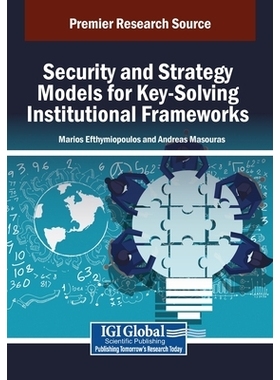 预订 Security and Strategy Models for Key-Solving Institutional Frameworks: 9798369355848