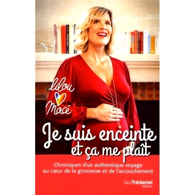 预订 Je suis enceinte et ça me plaît : chroniques d’un authentique voyage au coeur de la grossesse et de l’accouchem