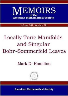 【预售】Locally Toric Manifolds and Singular Bohr-Sommerfeld Leaves