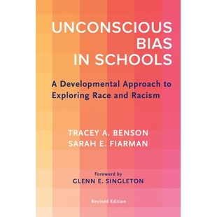 Schools Approach Unconscious Racism 无意识偏见：探索种族和种 预订 and Bias Exploring Developmental 学校中 Race