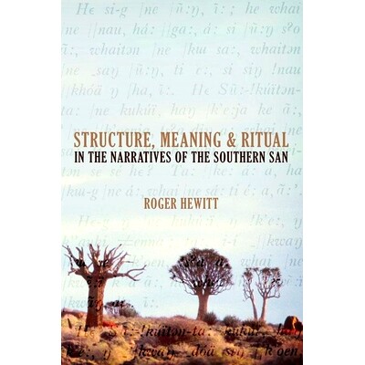 预订 Structure, Meaning and Ritual in the Narratives of the Southern San: 9781868144709