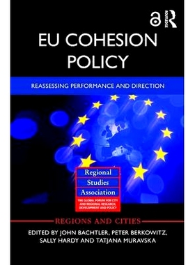 预订 EU Cohesion Policy (Open Access): Reassessing performance and direction 欧盟凝聚政策：重新评估表现与方向: 978113822