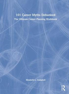 [预订]101 Career Myths Debunked 9780367195113