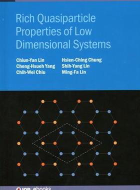[预订]Rich Quasiparticle Properties of Low Dimensional Systems 9780750337816