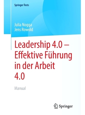 预订 Leadership 4.0 – Effektive Führung in der Arbeit 4.0: Manual: 9783662657218