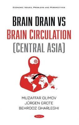 [预订]Brain Drain vs Brain Circulation (Central Asia) 9781536187557 书籍/杂志/报纸 原版其它 原图主图