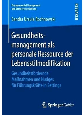 预订 Gesundheitsmanagement als personale Ressource der Lebensstilmodifikation: Gesundheitsfördernde Maßnahmen und Nudg