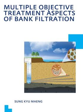 【预订】Multiple Objective Treatment Aspects of Bank Filtration