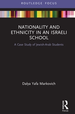 【预订】Nationality and Ethnicity in an Israeli School 9781138613027
