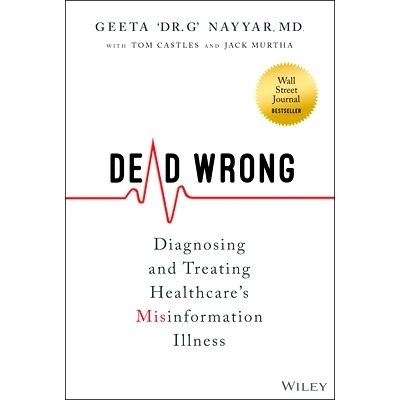 预订 Dead Wrong: Diagnosing and Treating HealthcareS Misinformation Illness 致命错误：诊断与治疗*保健的错误信息疾病: 9