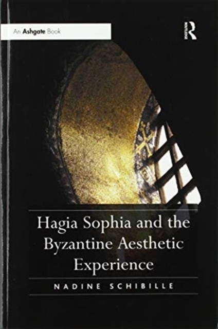 【预订】hagia sophia and the byzantine aesthetic experience