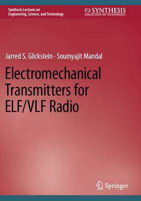 [预订]Electromechanical Transmitters for Elf/Vlf Radio 9783031151255