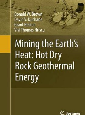 【预订】Mining the Earth’s Heat: Hot Dry Rock Geothermal Energy