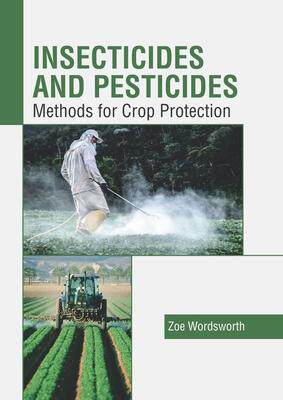 [预订]Insecticides and Pesticides: Methods for Crop Protection 9781641165365