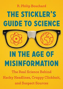 [预订]The Stickler’s Guide to Science in the Age of Misinformation: The Real Science Behind Hacky Headli 9781643260426