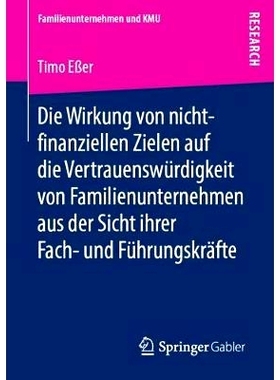 预订 Die Wirkung von nicht-finanziellen Zielen auf die Vertrauenswu?rdigkeit von Familienunternehmen aus der Sicht ihrer