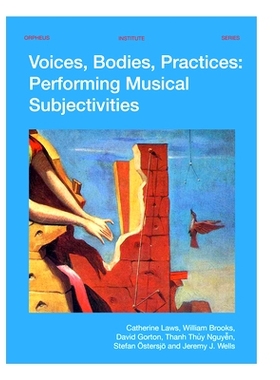 预订 Voices, Bodies, Practices: Performing Musical Subjectivities: 9789462702059