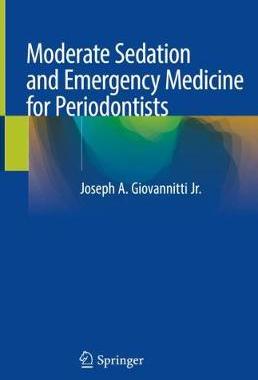 【预订】Moderate Sedation and Emergency Medicine for Periodontists