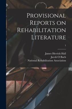 [预订]Provisional Reports on Rehabilitation Literature; 1 9781013546396