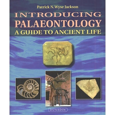 预订 Introducing Palaeontology: A Guide to Ancient Life: A Guide to Ancient Life 古生物学入门：古代生活指南: 97817804608