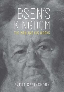 [预订]Ibsen`S Kingdom - The Man And His Works 9780300228663