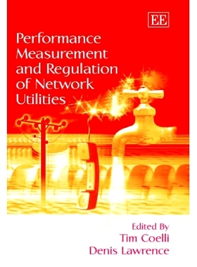 预订 Performance Measurement and Regulation of Network Utilities 网络型产业的绩效评估与监管: 9781845423179