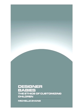 预订 Designer Babies: The Ethics of Customizing Children: 9781778903533